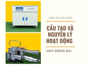 Nguyên lý hoạt động máy đóng đai thùng